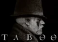 Taboo TV Series