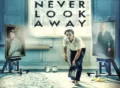 never-look-away movie