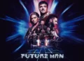 Future Man TV Series