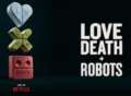 love-death-and-robots TV Series