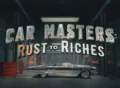 car-masters-rust-to-riches tv series