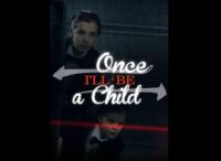 Once I Will Be A Child Movie