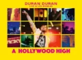 Duran Duran: A Hollywood High Movie