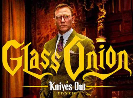 Glass Onion: A Knives Out Mystery Movie