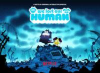 we lost our human movie