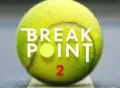 Break Point 2 TV Series