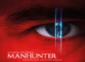 Manhunter Movie