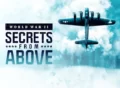 world-war-ii-secrets-from-above tv series