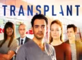 Transplant tv series