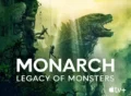 monarch-legacy-of-monsters tv series