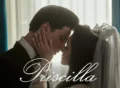 Priscilla Movie
