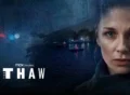 the-thaw tv series