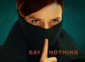 Say Nothing TV Series