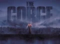 The Gorge Movie