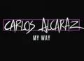 carlos-alcaraz-my-way tv series