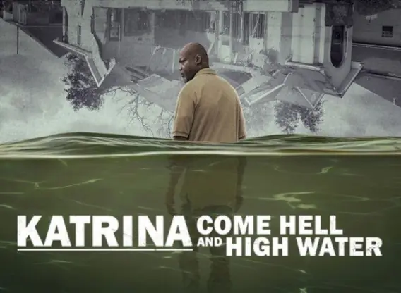 Katrina: Come Hell and High Water TV Series