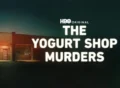 the-yogurt-shop-murders tv series