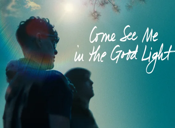 Come See Me in the Good Light Movie