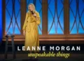 Leanne Morgan Unspeakable Things Movie