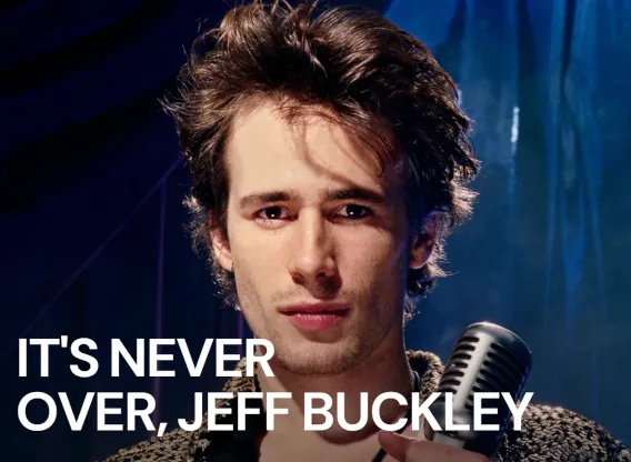 It's Never Over, Jeff Buckley Movie